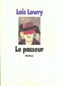 Livrenpoche : Le passeur - Lois Lowry - Livre