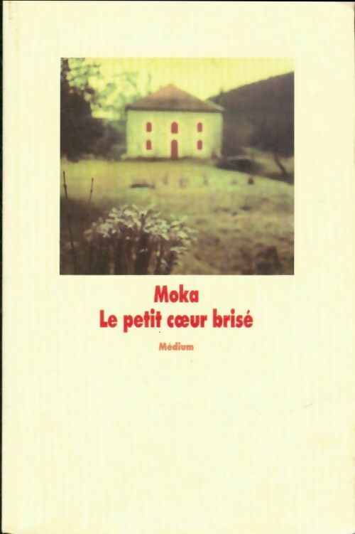 Livrenpoche : Le petit coeur brisé - Moka - Livre