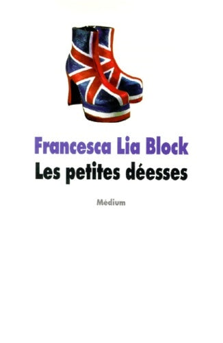 Livrenpoche : Les petites déesses - Francesca Lia Block - Livre