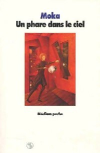 Livrenpoche : Un phare dans le ciel - Moka - Livre