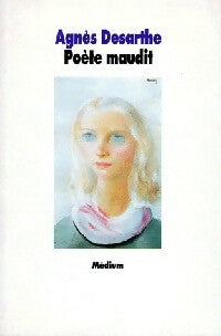 Livrenpoche : Poète maudit - Agnès Desarthe - Livre
