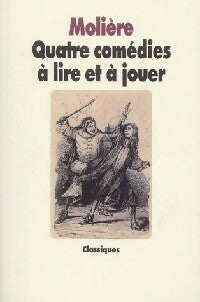 Livrenpoche : Quatre comédies à lire et à jouer - Molière - Livre
