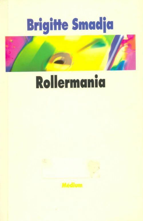 Livrenpoche : Rollermania - Brigitte Smadja - Livre