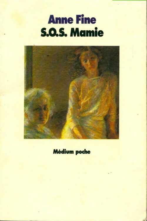 Livrenpoche : S. O. S. Mamie - Anne Fine - Livre