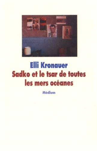 Livrenpoche : Sadko et le tsar de toutes les mers océanes - Elli Kronauer - Livre