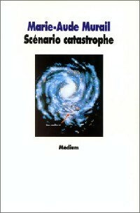 Scénario catastrophe - Marie-Aude Murail -  Médium - Livre