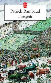 Livrenpoche : Il neigeait - Patrick Rambaud - Livre