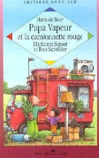 Livrenpoche : Papa Vapeur et la camionnette rouge - Marianne Busser, Ron Schröder - Livre