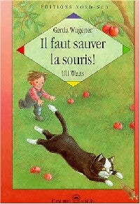Livrenpoche : Il faut sauver la souris ! - Greta Wagener - Livre