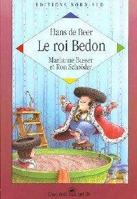 Livrenpoche : Le roi Bedon - Marianne Busser, Ron Schröder - Livre