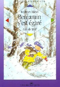 Livrenpoche : Benjamin s'est égaré - Wolfram Hänel - Livre