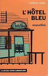 L'hôtel bleu - Stephen Crane - Livre