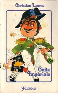 Livrenpoche : Cuite impériale - Christian Laurac - Livre