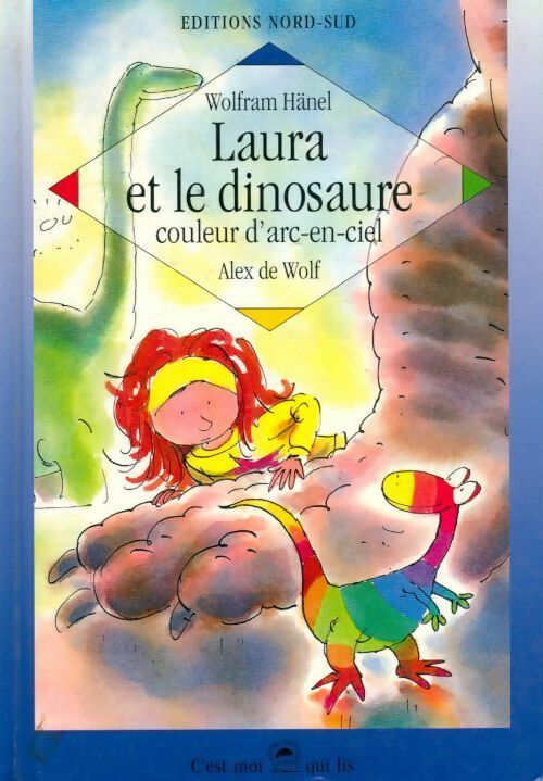 Livrenpoche : Laura et le dinosaure couleur arc-en-ciel - W Hanel - Livre