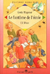 Livrenpoche : Le fantôme de l'école - Gerda Wagener - Livre