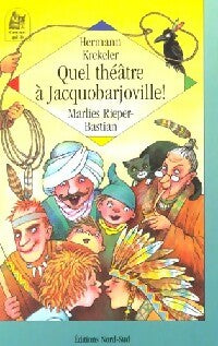 Livrenpoche : Quel théâtre à Jacquobarjoville ! - Rieper-Bastian - Livre