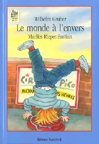Livrenpoche : Le monde à l'envers - Wilhelm Gruber - Livre