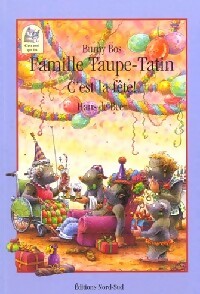 Livrenpoche : Famille Taupe-Tatin, c'est la fête ! - Burny Bos - Livre