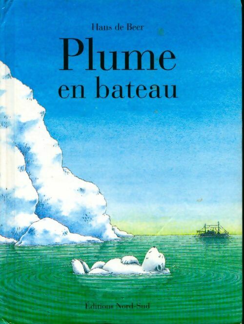 Livrenpoche : Plume en bateau - Hans De Beer - Livre