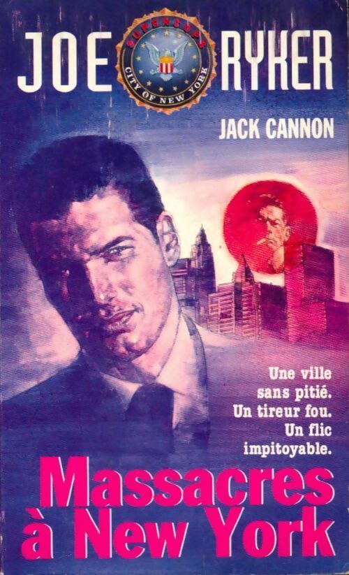 Livrenpoche : Joe Rycker Tome I : Massacres à New York - Jack Cannon - Livre
