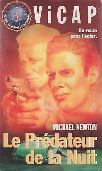 Livrenpoche : Vicap Tome II : le prédateur de la nuit - Michael Newton - Livre