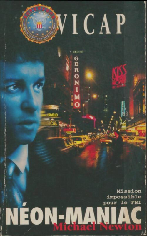 Livrenpoche : Vicap Tome IV : Néon-Maniac - Michael Newton - Livre