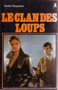 Le clan des loups - André Duquesne - Livre