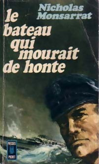 Livrenpoche : Le bateau qui mourait de honte - Nicholas Monsarrat - Livre