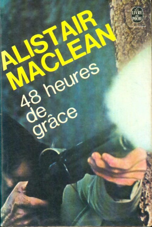 Livrenpoche : 48 heures de grâce - Alistair MacLean - Livre