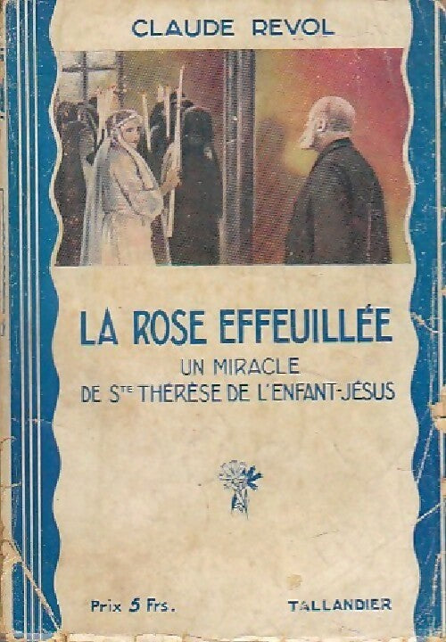 Livrenpoche : La rose effeuillée - Claude Revol - Livre