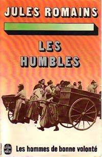 Livrenpoche : Les hommes de bonne volonté Tome VI : Les humbles - Jules Romains - Livre