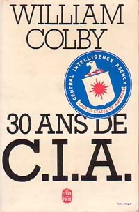 Livrenpoche : 30 ans de C.I.A. - William Colby - Livre
