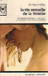 Livrenpoche : La vie sexuelle de la femme - Dr Pierre Vellay - Livre