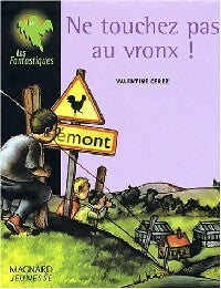 Livrenpoche : Ne touchez pas au vronx ! - Valentine Cerez - Livre