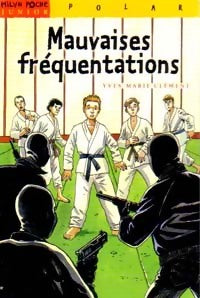 Livrenpoche : Mauvaises fréquentations - Yves-Marie Clément - Livre