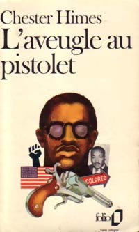 Livrenpoche : L'aveugle au pistolet - Chester Himes - Livre