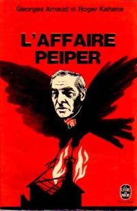 Livrenpoche : L'affaire Peiper - Georges Arnaud, Roger Kahane - Livre