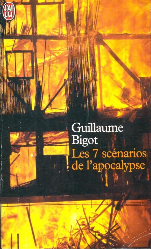 Livrenpoche : Les 7 scénarios de l?apocalypse - Guillaume Bigot - Livre