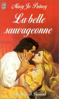 Livrenpoche : La belle sauvageonne - Marie Jo Putney - Livre
