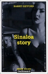 Livrenpoche : Sinaloa story - Barry Gifford - Livre