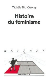 Livrenpoche : Histoire du féminisme - Michèle Riot-Sarcey - Livre