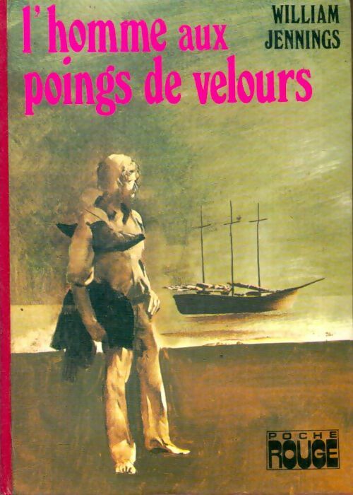 L'homme aux poings de velours - William Jennings -  Poche Rouge - Livre