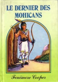 Livrenpoche : Le dernier des Mohicans - Francis Cooper - Livre