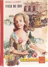 Livrenpoche : Fille de roi - Huguette Champy - Livre