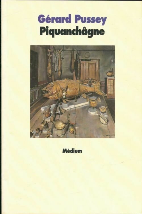 Livrenpoche : Piquanchâgne - Gérard Pussey - Livre