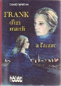 Livrenpoche : Frank d'un mardi à l'autre - David Martin - Livre