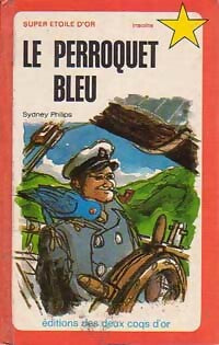Livrenpoche : Le perroquet bleu - Sydney Philips - Livre