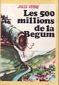 Livrenpoche : Les 500 millions de la Bégum / Les tribulations d'un chinois en Chine - Jules Verne - Livre