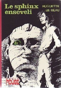Livrenpoche : Le sphinx enseveli - Huguette Le Beau - Livre