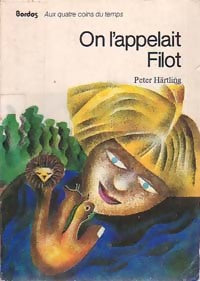 Livrenpoche : On l'appelait Filot - Peter Härtling - Livre
